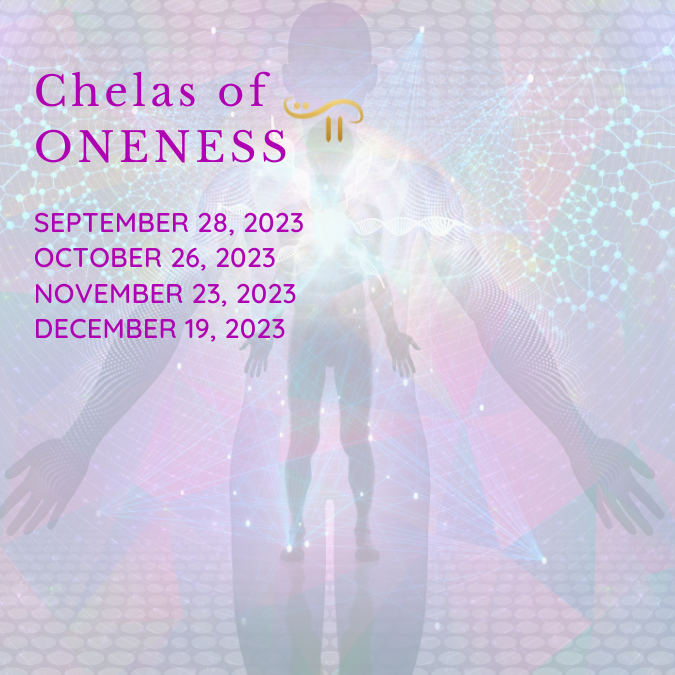 Chelas of Oneness September 2023