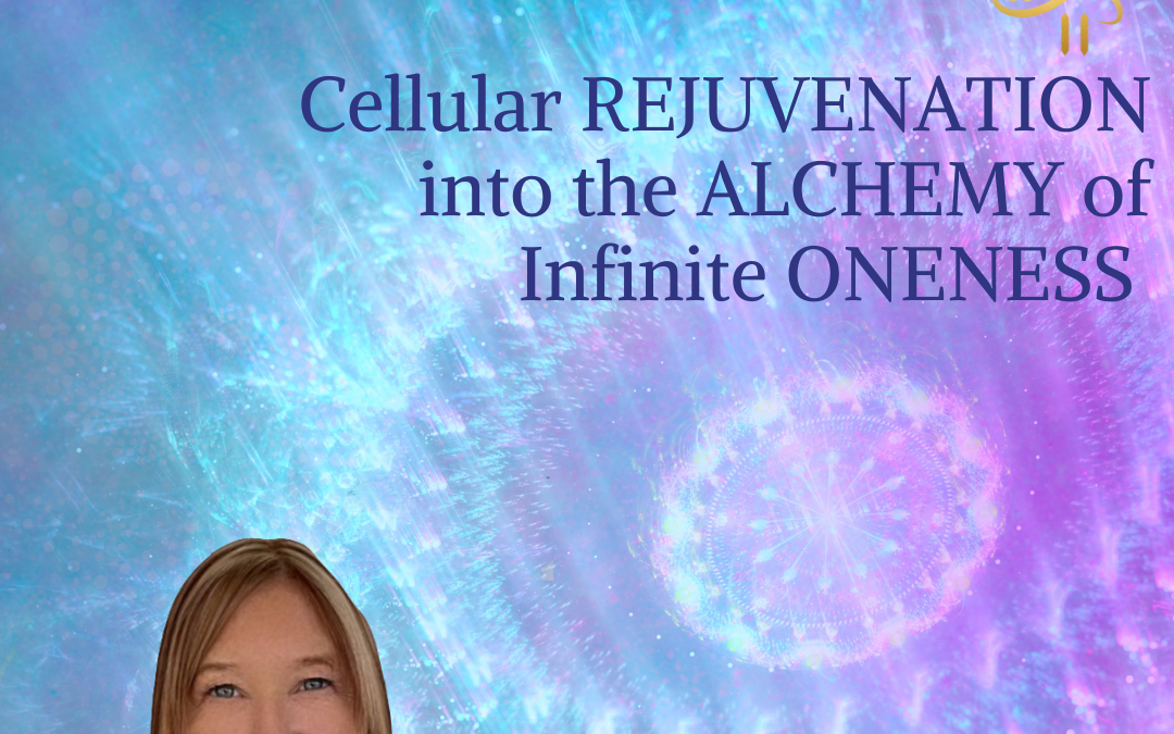 REPLAY: Cellular REJUVENATION into the ALCHEMY of Infinite ONENESS (2 Day Special Event in Toronto)