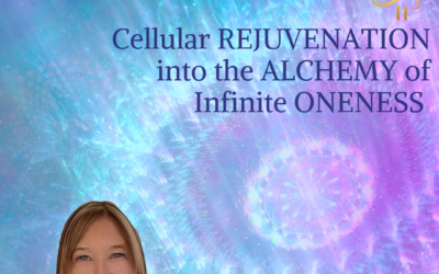 REPLAY: Cellular REJUVENATION into the ALCHEMY of Infinite ONENESS (2 Day Special Event in Toronto)